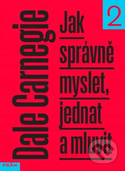 Jak správně myslet, jednat a mluvit 2 - Dale Carnegie - kniha z kategorie Spiritualita