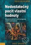 Nedostatečný pocit vlastní hodnoty (Sebedestruktivní vnitřní programy a jejich překonávání) - kniha z kategorie Psychologie