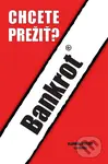 Bankrot (Chcete prežiť?) - Vladimír Strýček a kol. - kniha z kategorie Motivace a seberozvoj
