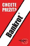 Bankrot (Chcete prežiť?) - Vladimír Strýček a kol.