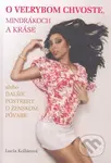 O veľrybom chvoste, mindrákoch a kráse (alebo Ďalšie postrehy o ženskom pôvabe) - kniha z kategorie Beletrie