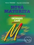 Nová maturita - Matematika - Interná časť - Pavol Černek, Zbyněk Kubáček - kniha z kategorie Gymnázia