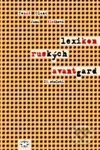Lexikon ruských avantgard (20. století) - Jana Kleňhová, Tomáš Glanc - kniha z kategorie Studie