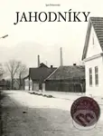 Jahodníky - Igor Dobrovolný - kniha z kategorie Historie