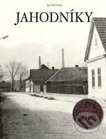 Jahodníky - Igor Dobrovolný - kniha z kategorie Historie
