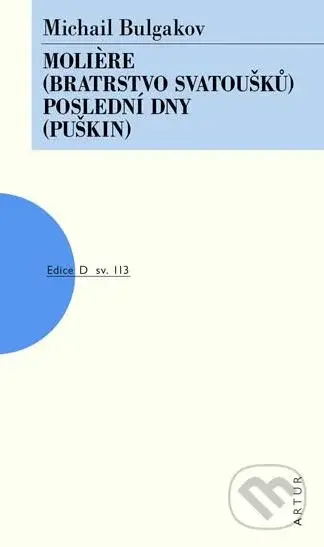 Molière (Bratrstvo svatoušků), Poslední dny (Puškin) - kniha z kategorie Drama a divadelní hry