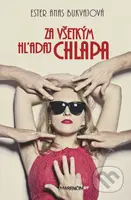 Za všetkým hľadaj chlapa - Ester Anas Bukvajová - kniha z kategorie Společenská beletrie