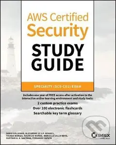 AWS Certified Security Study Guide (Specialty (SCS-C01) Exam)