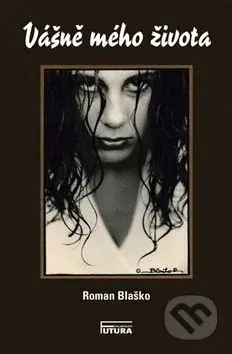 Vášně mého života - Roman Blaško - kniha z kategorie Fotografie