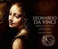 Leonardo da Vinci (Příběh jeho života a díla) - Matthew Landrus - kniha z kategorie Umění, design a architektura