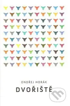 Dvořiště - Ondřej Horák - kniha z kategorie Romantika