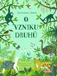 O vzniku druhů (Darwinova teorie pro děti) - Sabina Radeva - kniha z kategorie Naučné knihy