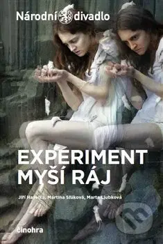 Experiment myší ráj - Jiří Havelka, Marta Ljubkováň, Martina Slúková - kniha z kategorie Drama a divadelní hry