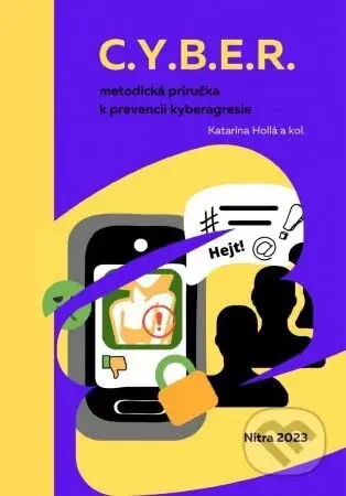 C.Y.B.E.R. metodická príručka k prevencii kyberagresie - kniha z kategorie Etiketa
