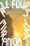 All Fours - Miranda July - kniha z kategorie Společenská beletrie