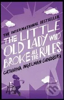 The Little Old Lady Who Broke All the Rules - Catharina Ingelman-Sundberg - kniha z kategorie Beletrie