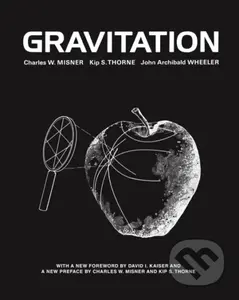 Gravitation - Charles W. Misner, John Archibald Wheeler, Kip S. Thorne - kniha z kategorie Fyzika