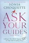 Ask Your Guides: Calling in Your Divine Support System for Help with Everything in Life, Revised Edition - kniha z kategorie Filozofie