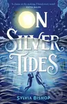 On Silver Tides - Sylvia Bishop - kniha z kategorie Fantasy
