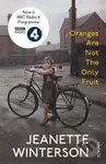 Oranges are Not the Only Fruit - Jeanette Winterson