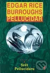 Svět Pellucidaru - Edgar Rice Burroughs