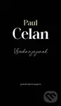 Všechno je jinak - Paul Celan