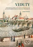 Veduty (Historická zobrazení měst českých zemí od nejstarších dob do poloviny 19. století) - kniha z kategorie Historie