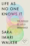 Life As No One Knows It (The Physics of Life's Emergence) - kniha z kategorie Odborné a naučné