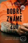 Dobře známé zlo - Eileen Horne, Gwen Adshead