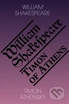 Timon Athénský / Timon of Athens - William Shakespeare - kniha z kategorie Drama a divadelní hry