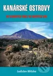 Kanárské ostrovy (Od hlubokých údolí do ohnivých hor) - kniha z kategorie Průvodci Evropou