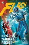 Flash 6: Když zamrzne peklo - Joshua Williamson, Michael Moreci - kniha z kategorie Komiksy