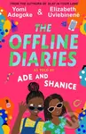 The Offline Diaries - Yomi Adegoke, Elizabeth Uviebinene - kniha z kategorie Beletrie pro děti