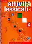 Attivita lessicali 2 (Fotocopiabile) - Anthony Mollica - kniha z kategorie Jazykové učebnice a slovníky