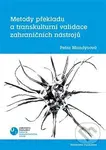 Metody překladu a transkulturní validace zahraničních nástrojů - kniha z kategorie Medicína