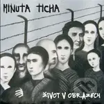 Život v obrazech - Minuta ticha