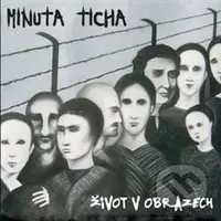 Život v obrazech - Minuta ticha