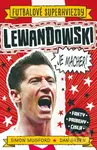 Lewandowski je macher! - Simon Mugford, Dan Green (ilustrátor) - kniha z kategorie Naučné knihy