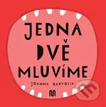 JEDNA, DVĚ - MLUVÍME - Joanna Bartosik - kniha z kategorie Pro děti
