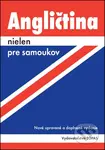 Angličtina nielen pre samoukov (Nové upravené a doplnené vydanie) - kniha z kategorie Jazykové učebnice a slovníky