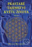 Prastaré tajemství květu života - sv. 2 - Drunvalo Melchizedek - kniha z kategorie Spiritualita