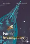 Fánek hvězdoplavec - Margarita Khavanski, Jana Šrámková - kniha z kategorie Beletrie pro děti