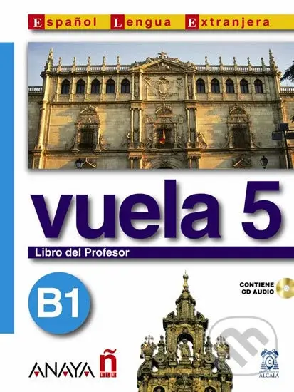 Vuela 5/B1: Libro del Profesor - Ángeles María Martínez Álvarez - kniha z kategorie Jazykové učebnice a slovníky