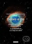 Dobro a zlo (Úvahy zakladatele ETIKOTERAPIE o podstatě zla a boji se zlem) - kniha z kategorie Právo a etika v medicíně
