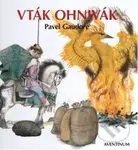 Vták Ohnivák - Pavel Gaudore, Luděk Maňásek (ilustrácie) - kniha z kategorie Pohádky