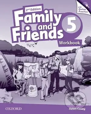 Family and Friends 5 - Workbook + Online Practice (Second edition) - Helen Casey