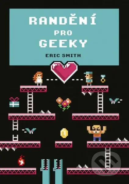 Randění pro geeky - Eric Smith - kniha z kategorie Beletrie pro děti