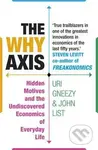 The Why Axis (Hidden Motives and the Undiscovered Economics of Everyday Life) - kniha z kategorie Odborné a naučné