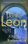 A Noble Radiance - Donna Leon - kniha z kategorie Thrillery