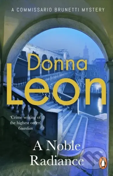 A Noble Radiance - Donna Leon - kniha z kategorie Thrillery